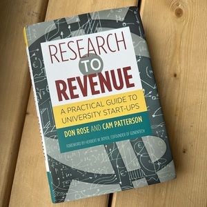 Research to Revenue: A Practical Guide to University Start-Ups hardcover
